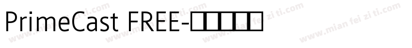 PrimeCast FREE字体转换